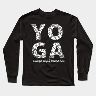 Yoga - beautiful body peaceful mind Long Sleeve T-Shirt